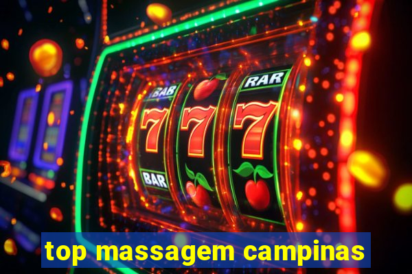 top massagem campinas